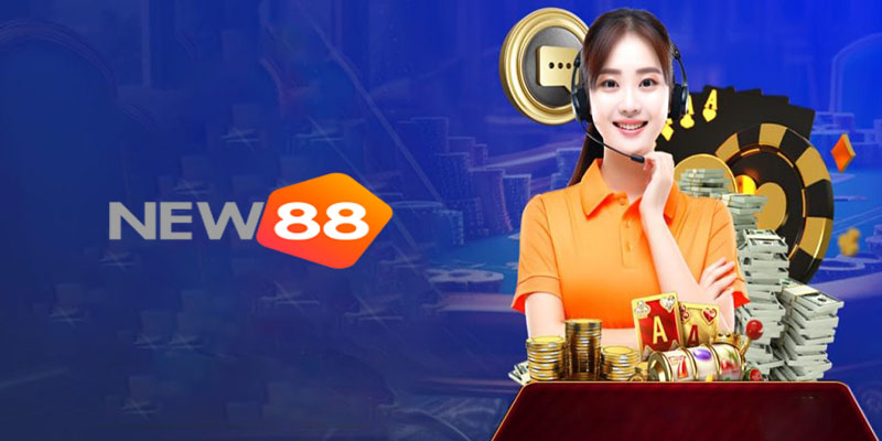 Hỗ trợ New88 | Giải đáp nhanh chóng mọi thắc mắc cho bạn